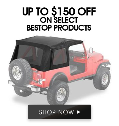Bestop Tops & Accessories Save Up to $150