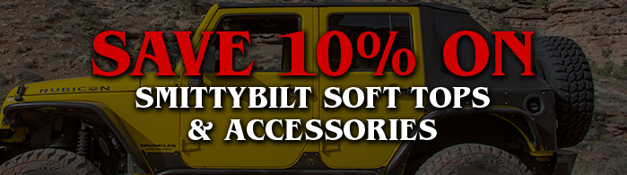 Save 10% on smittybilt soft tops and accessories
