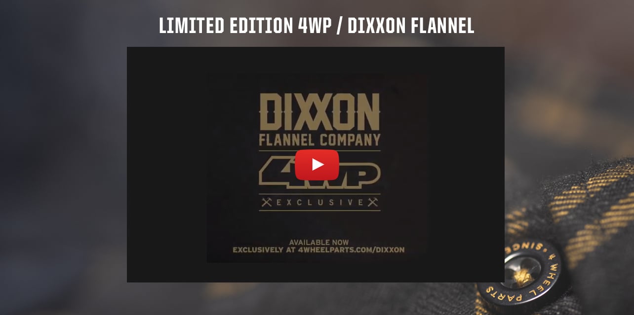 LIMITED EDITION 4WP / DIXXON FLANNEL