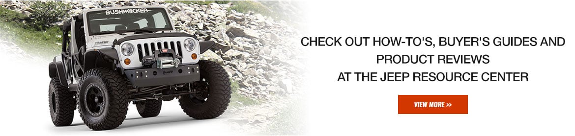 Check out How-To's, Buyer's Guides and Product Reviews at the Jeep Resource Center