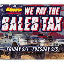 LABOR DAY SALE! We Pay The Sales Tax At 4WP!